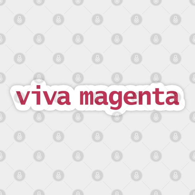 Viva Magenta Typography in Magenta Color of the Year 2023 Sticker by ellenhenryart